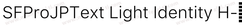 SFProJPText Light Identity H字体转换